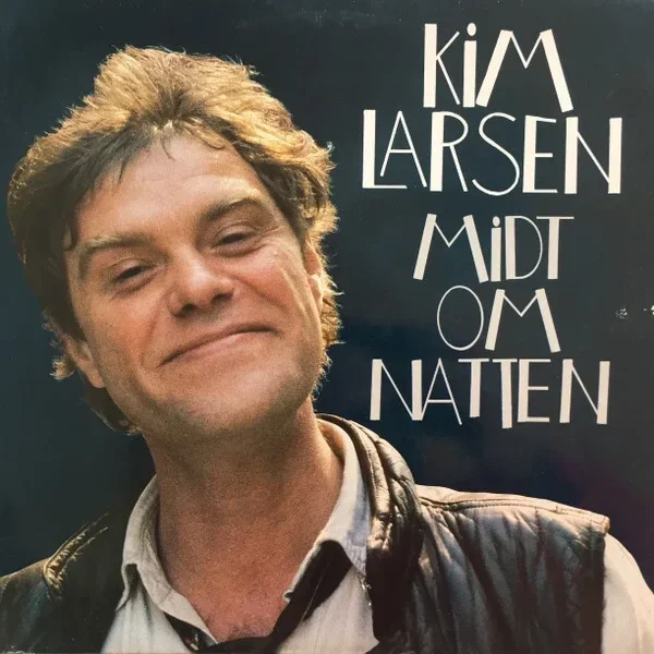 Kim Larsen – Midt Om Natten (LP)