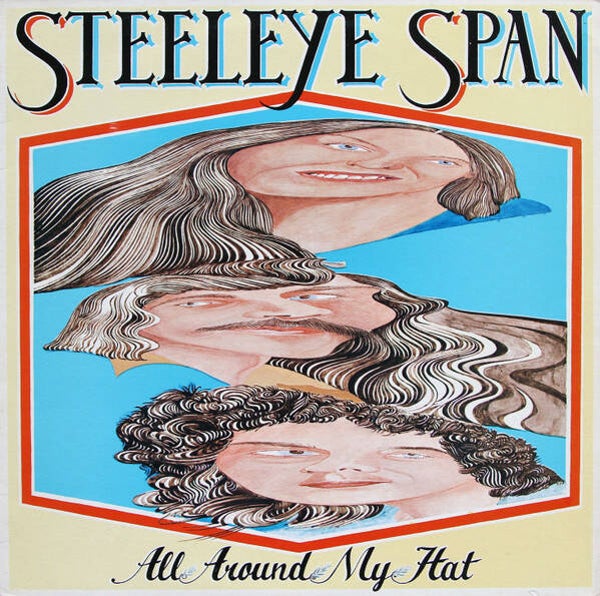 Steeleye Span – All Around My Hat (LP)