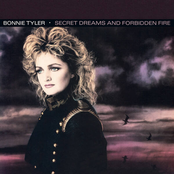 Bonnie Tyler – Secret Dreams And Forbidden Fire (LP)