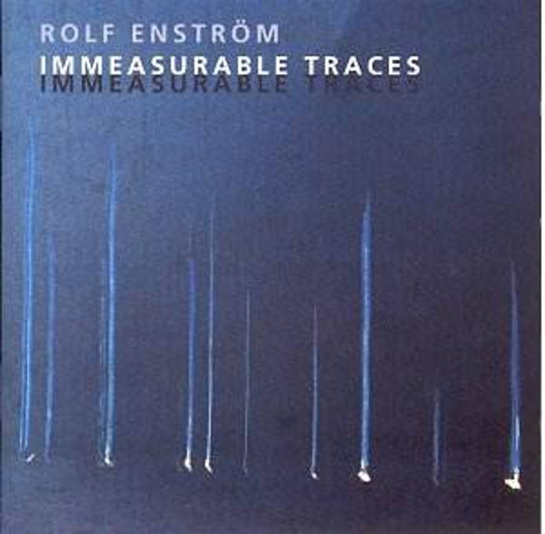 Rolf Enström – Immeasurable Traces (SACD)