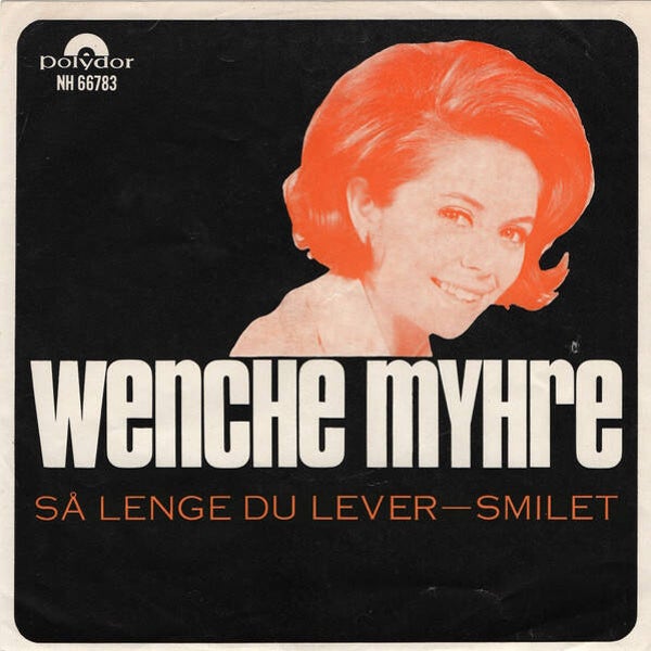 Wenche Myhre – Så Lenge Du Lever / Smilet (7")