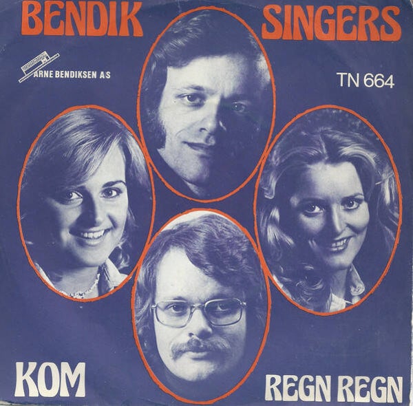 Bendik Singers – KOm / Regn Regn (7")