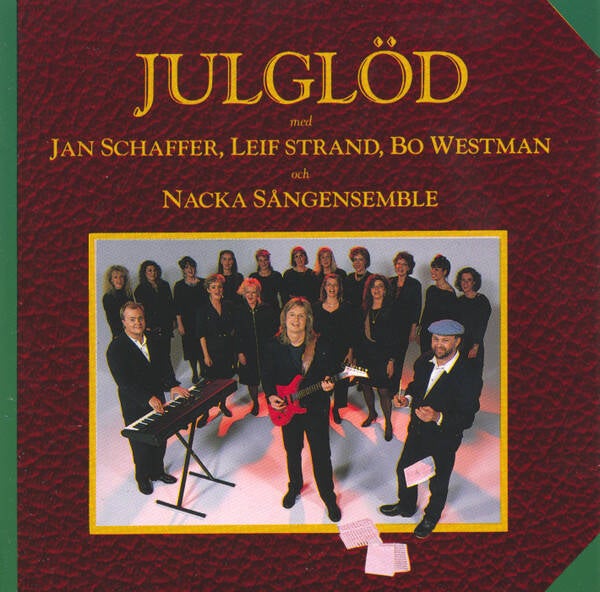 Jan Schaffer, Leif Strand, Bo Westman, Nacka Sångensemble – Julglöd (LP)