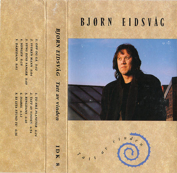 Bjørn Eidsvåg – Tatt Av Vinden (Kassett)