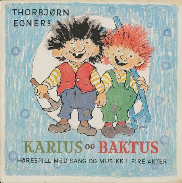 Thorbjørn Egner – Thorbjørn Egner's Karius Og Baktus (Hørespill Med Sang Og Musikk I Fire Akter) (LP)