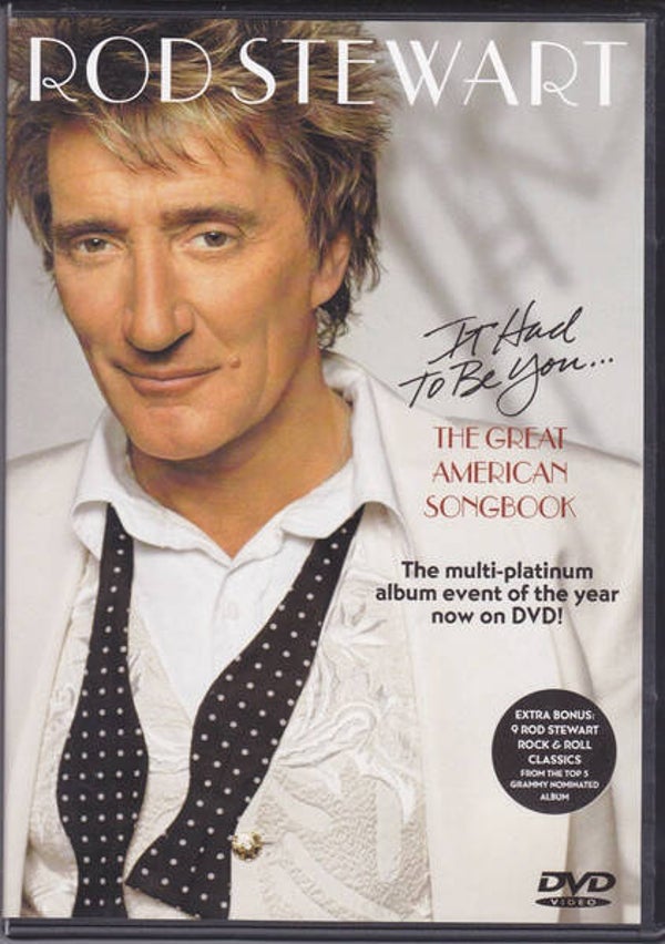 Rod Stewart – It Had To Be You... The Great American Songbook (DVD)