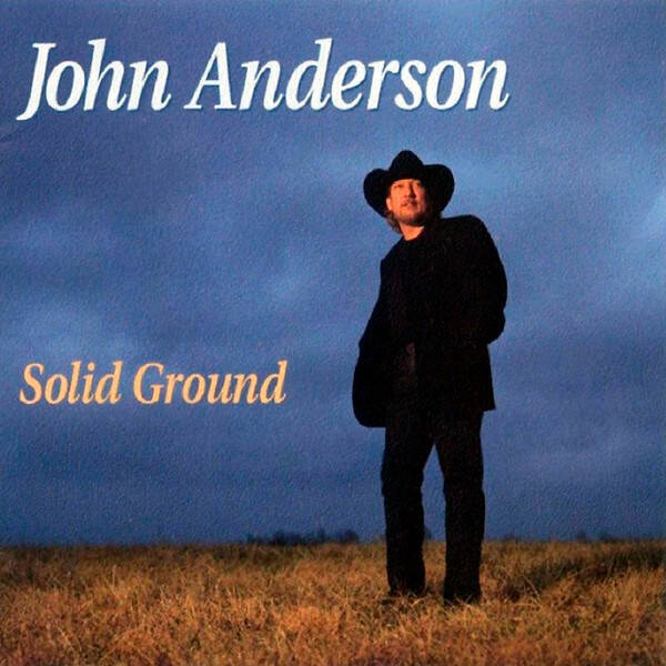 John Anderson – Solid Ground (CD)