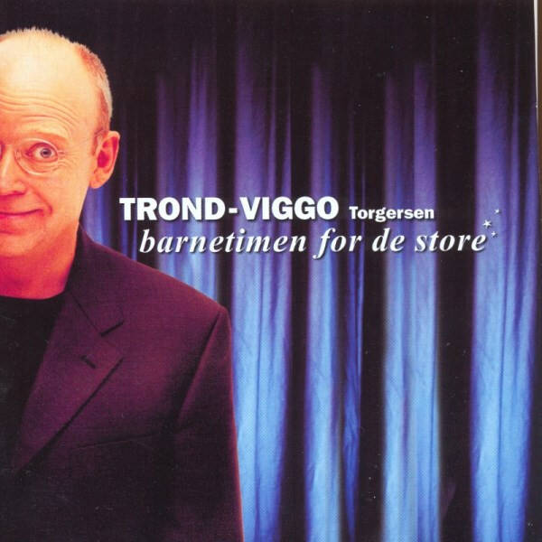 Trond-Viggo Torgersen – Barnetimen For De Store (CD)
