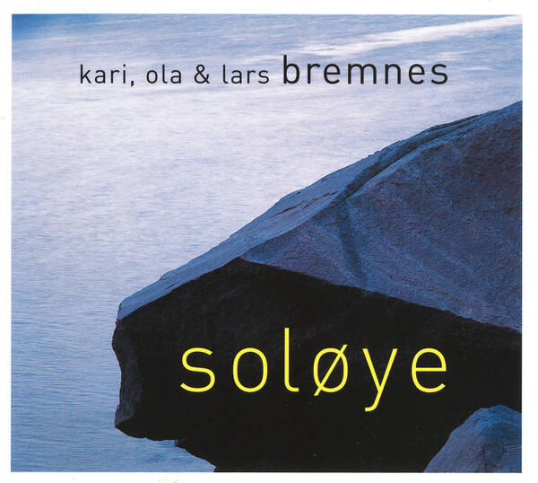 Kari, Ola & Lars Bremnes – Soløye (CD)