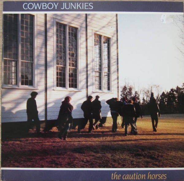 Cowboy Junkies – The Caution Horses (LP)