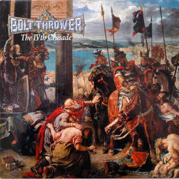 Bolt Thrower ‎– The IVth Crusade (LP)