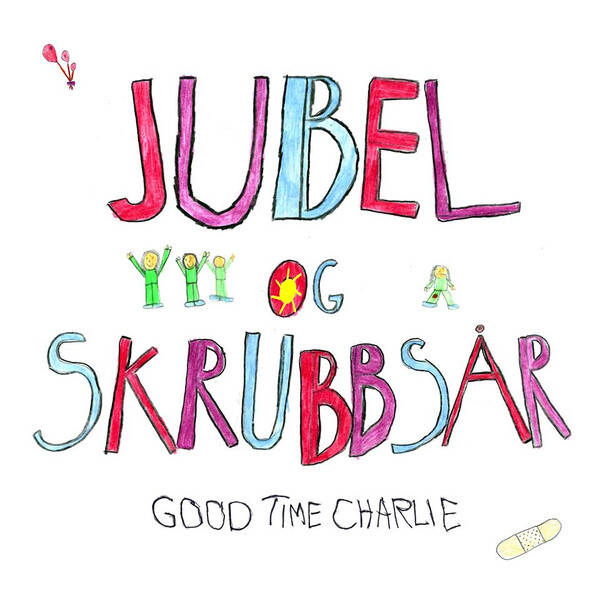 Good Time Charlie (3) – Jubel Og Skrubbsår (CD)