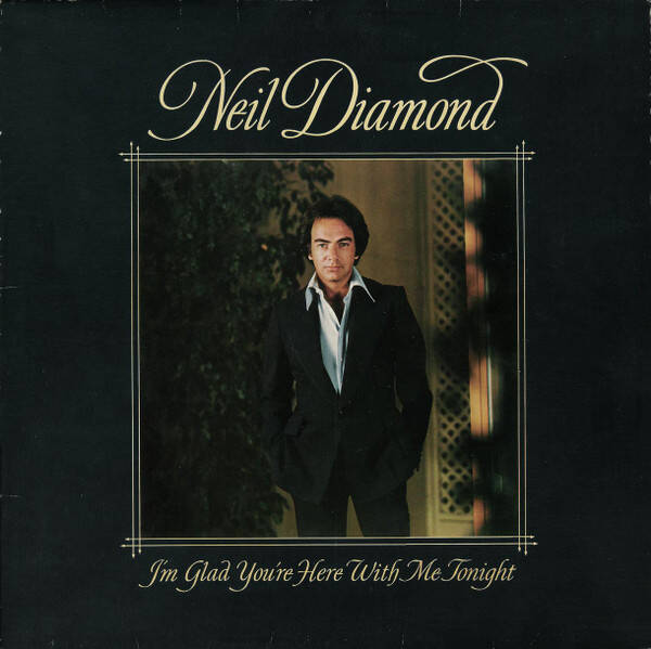 Neil Diamond – I'm Glad You're Here With Me Tonight (LP)