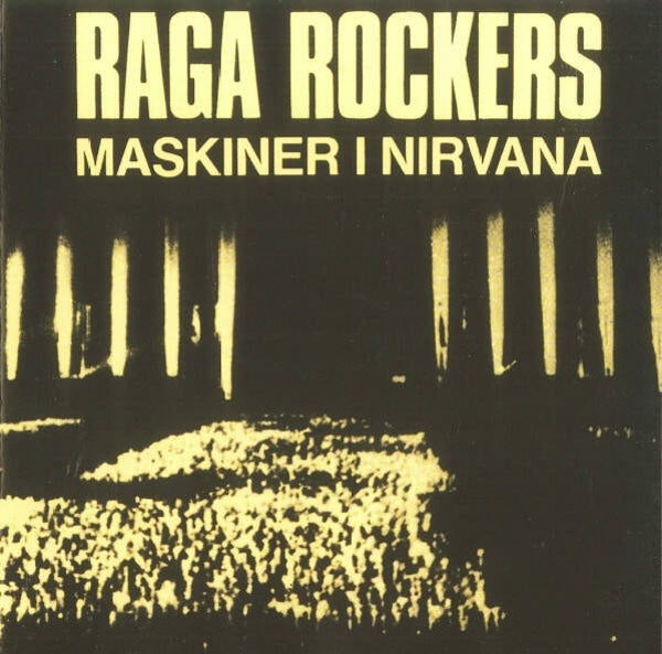 Raga Rockers – Maskiner I Nirvana (CD)