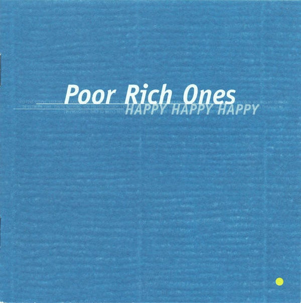 Poor Rich Ones – Happy Happy Happy (CD)