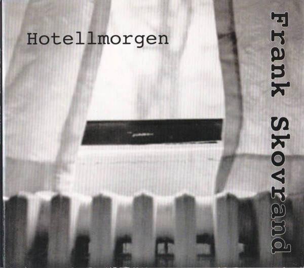 Frank Skovrand ‎– Hotellmorgen (CD)