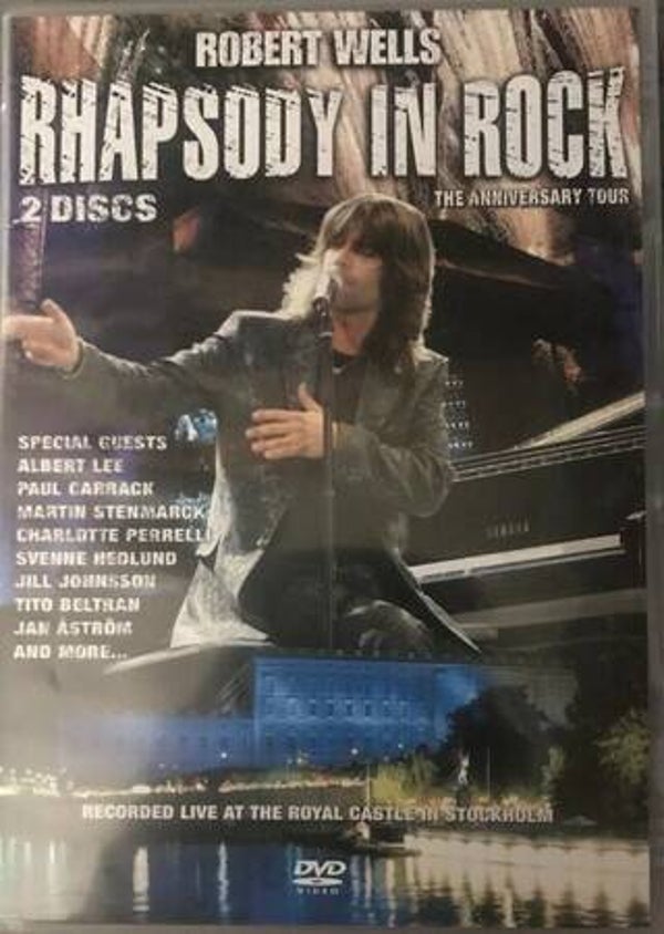 Robert Wells – Rhapsody In Rock, The Anniversary Tour (2 DVD)