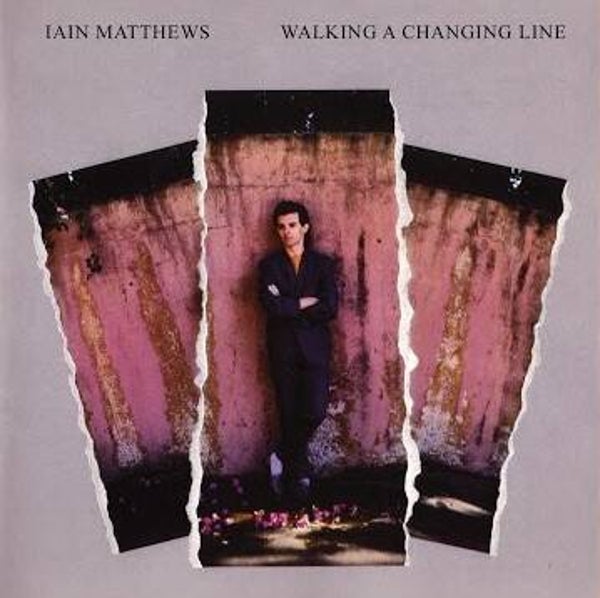 Ian Matthews – Walking A Changing Line (LP)