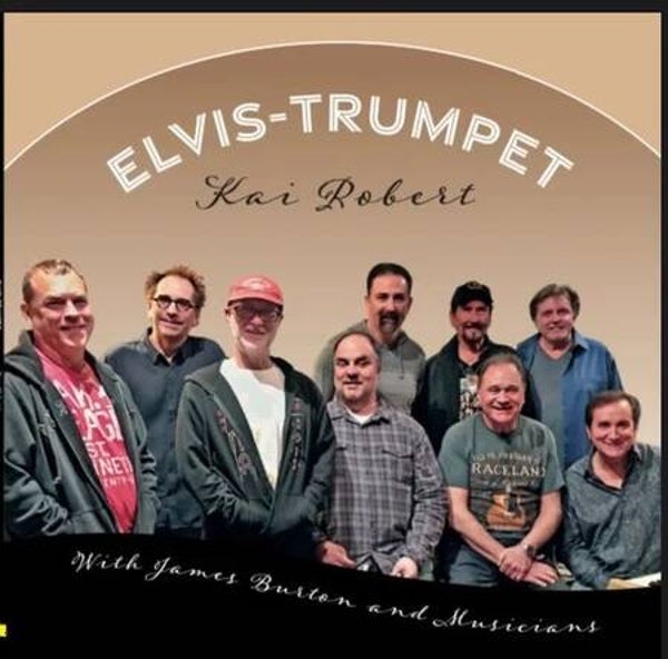Kai Robert with James Burton and Musicians - Elvis-Trumpet (CD)