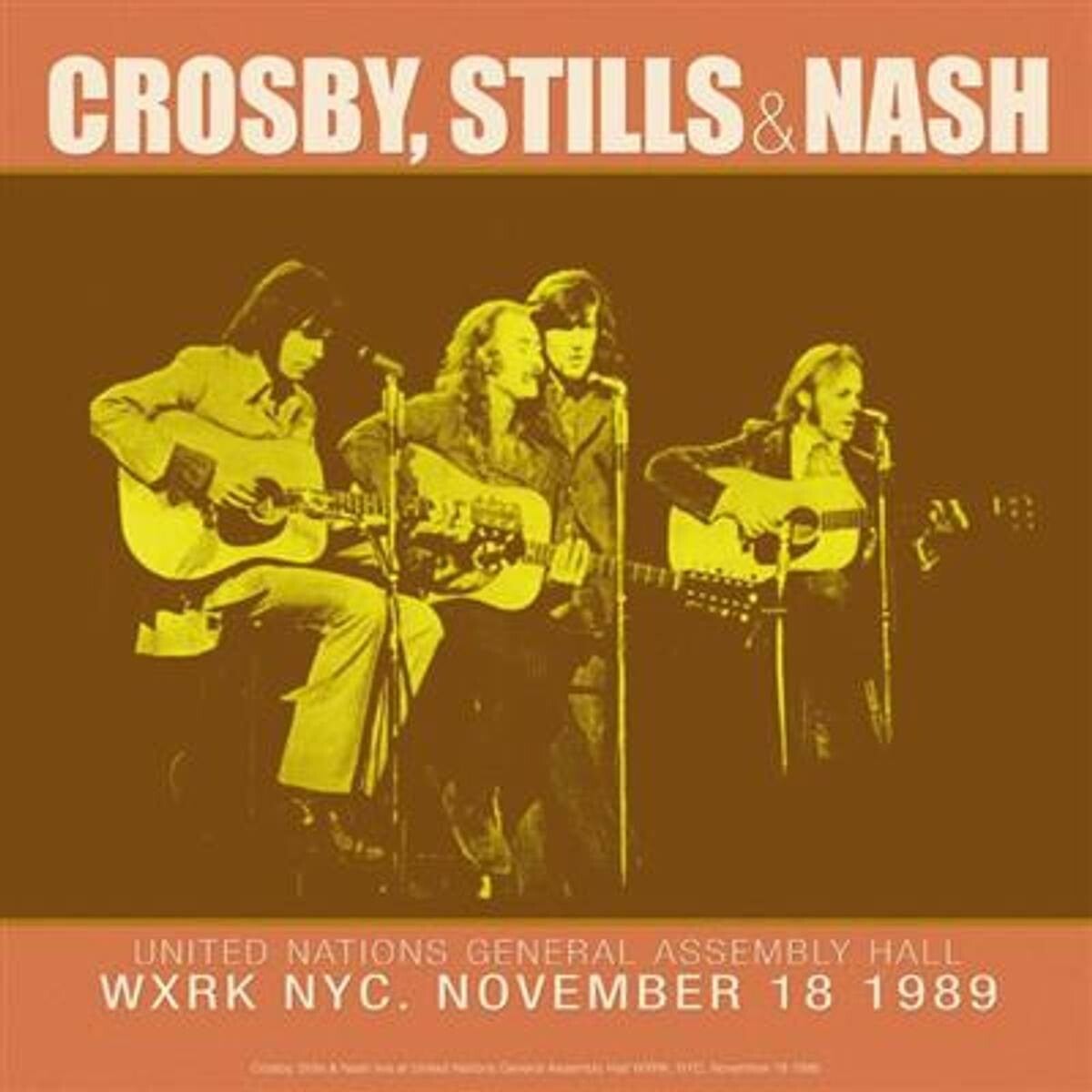 Crosby, Stills & Nash – Best Of United Nations General Assembly Hall WXRK NYC. November 18 1989 (LP)