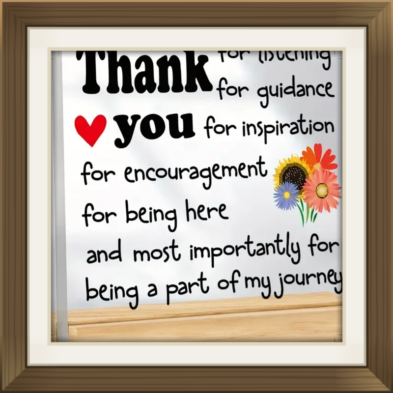 1pc Acrylic Desktop Office Bedroom Decor - 2D Flat Print Thank You Gift with Floral Design & Heartfelt Message for Teachers, Mom, Friends - Birthday, Christmas, Thanksgiving, New Year Appreciation Present, Motivational Plaque | Minimalist Design | Wooden