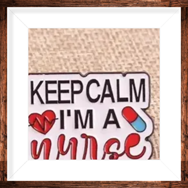 Keep Calm Nurse Badge