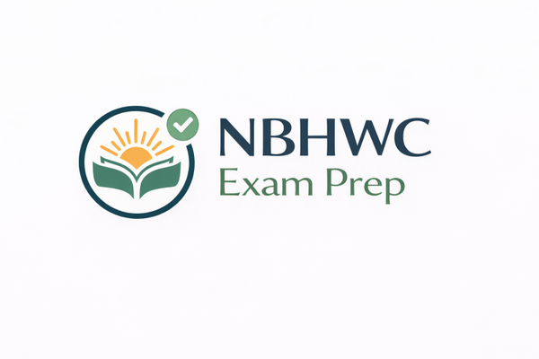 NBHWC Exam Prep-This is Included with the CWBC + ACWBC or ACWBC Programs