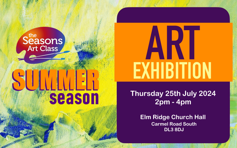 Seasons art class Darlington, summer exhibition this Thursday 25th July