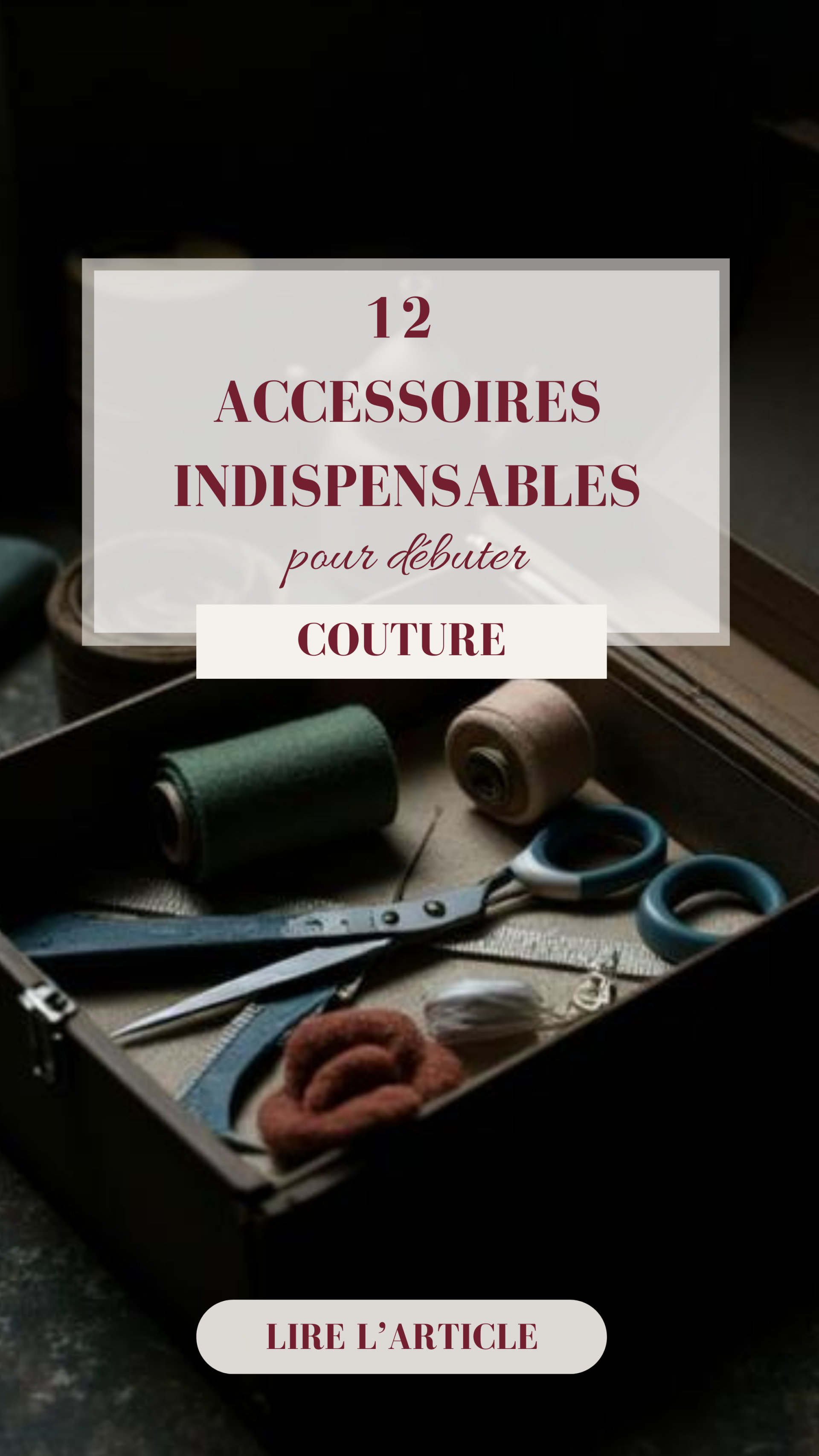 E-BOOK - 12 ACCESSOIRES pour bien débuter la couture.