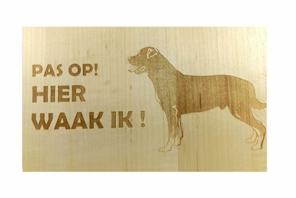 Hier Waak ik Rottweiler  25x15 Cm ( Berkenhout )