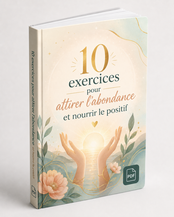 10 exercices pour attirer l’abondance et nourrir le positif