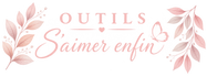 Outils S'AIMER ENFIN