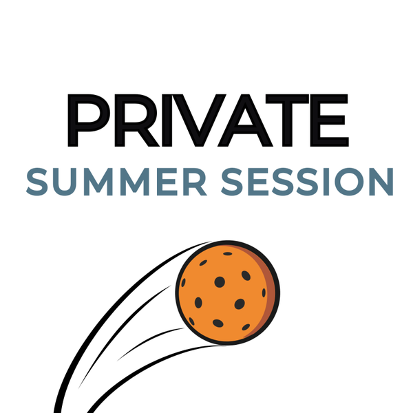 Private Summer Session 5-7pm