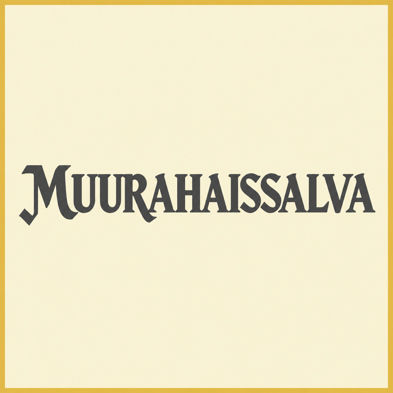 MUURAHAISSALVA