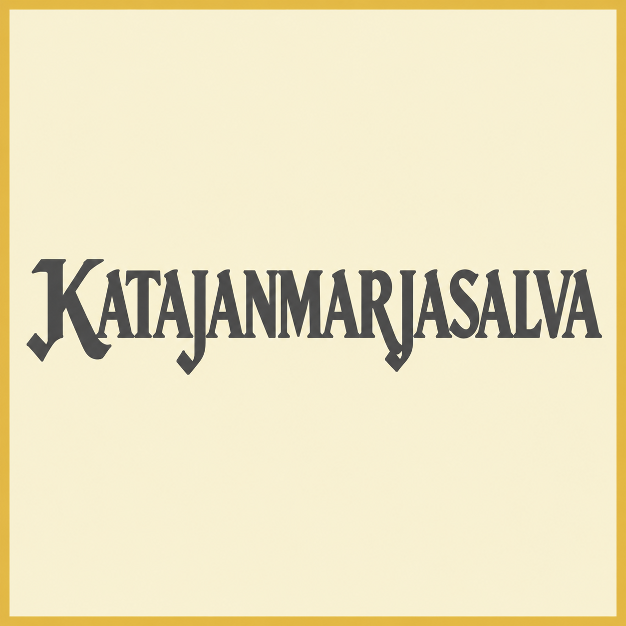 KATAJANMARJASALVA