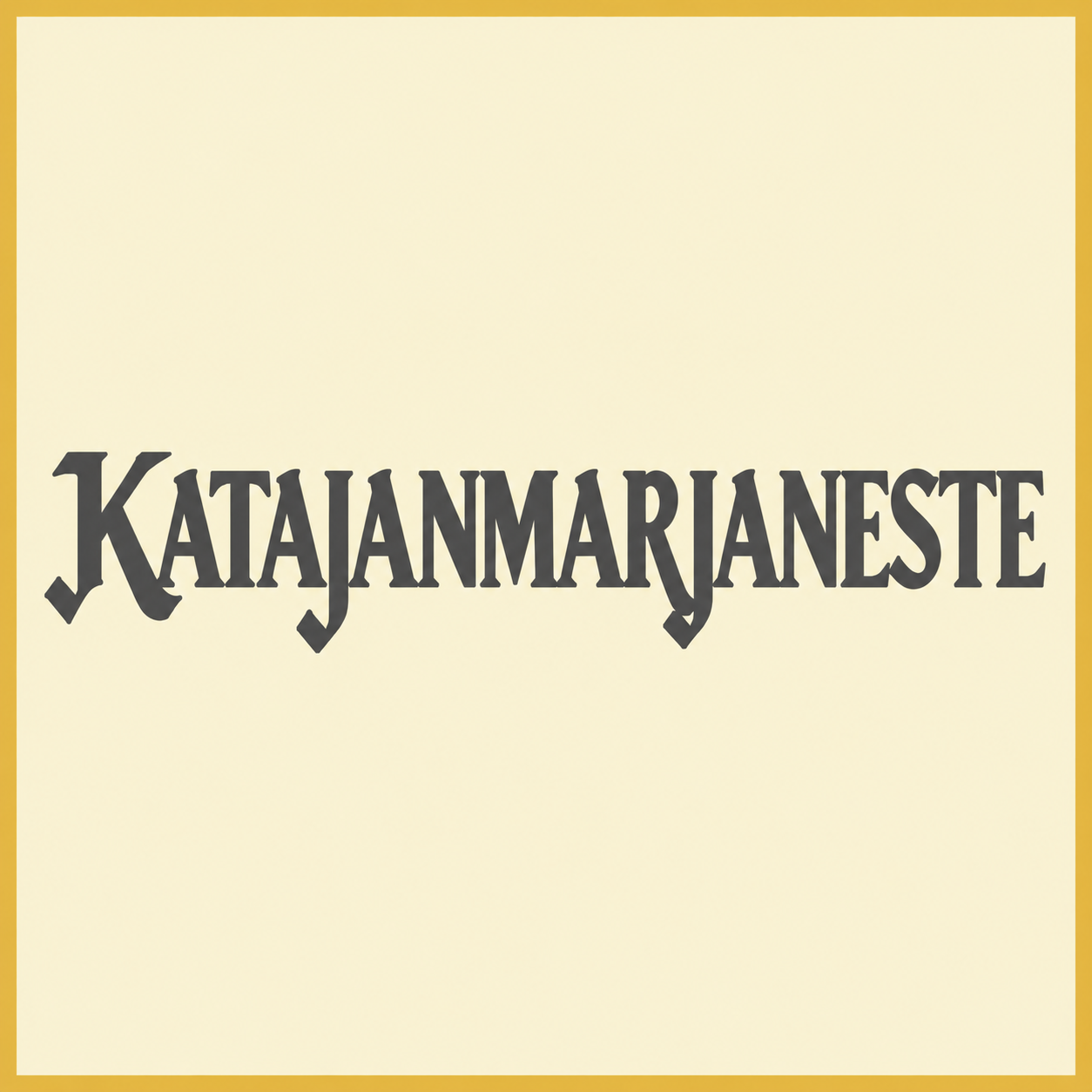 KATAJANMARJANESTE