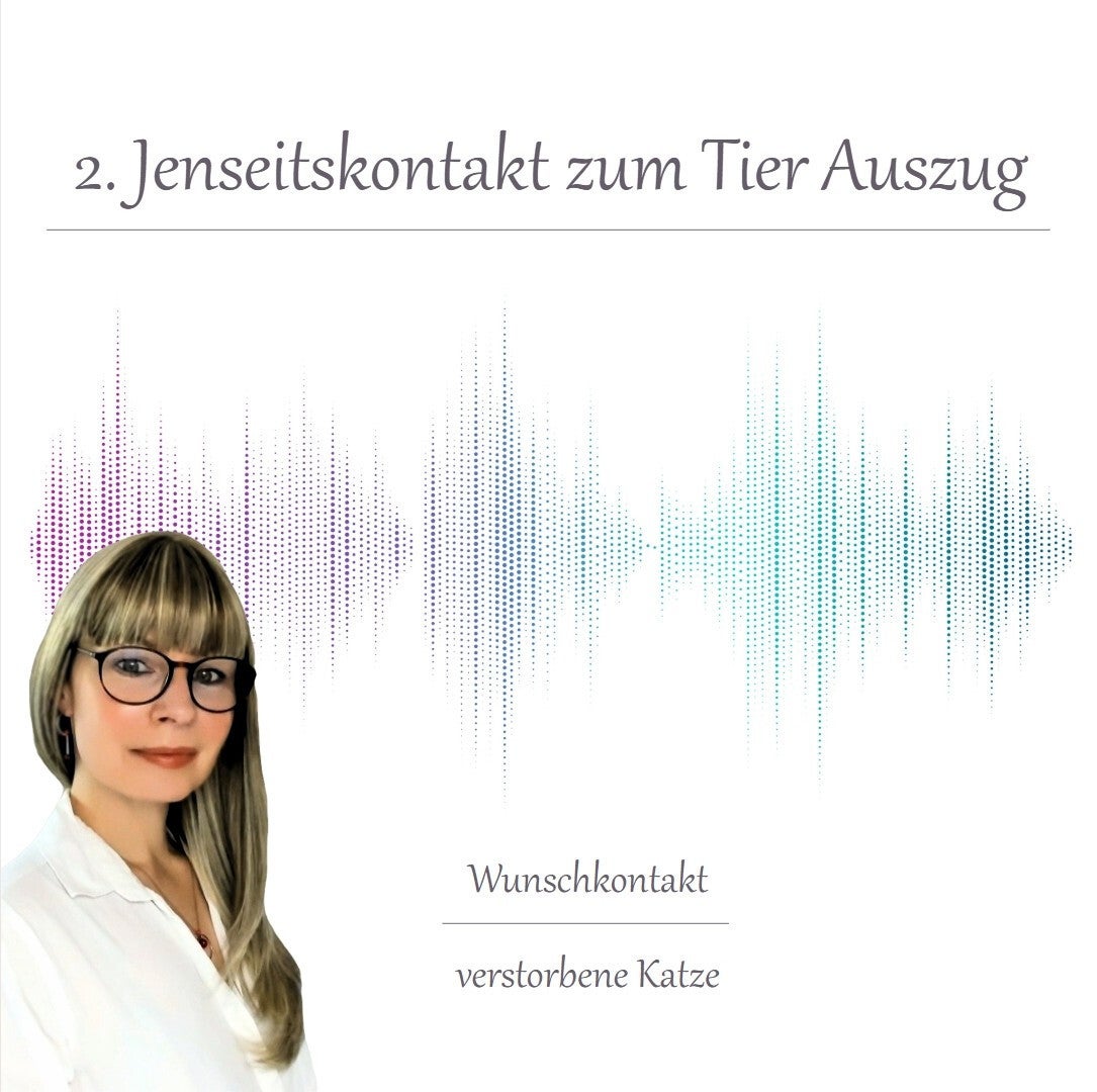 Frau mit langen blonden Haaren vor einer farbigen Schallwellen-Grafik und dem Text '2. Jenseitskontakt zum Tier Auszug' sowie 'Wunschkontakt verstorbene Katze.