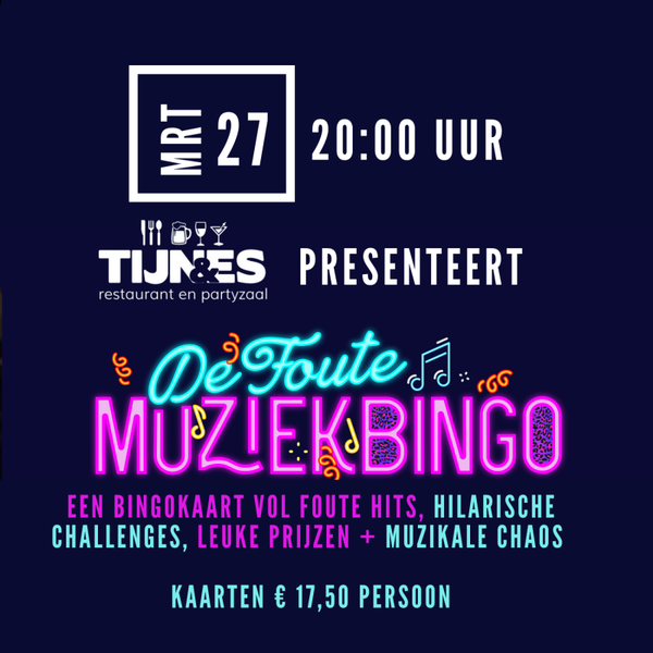 Foute MuziekBingo 27 maart 20:00 uur Restaurant Tijnes Hoofddorp