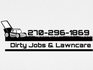 Dirty Jobs And Lawncare