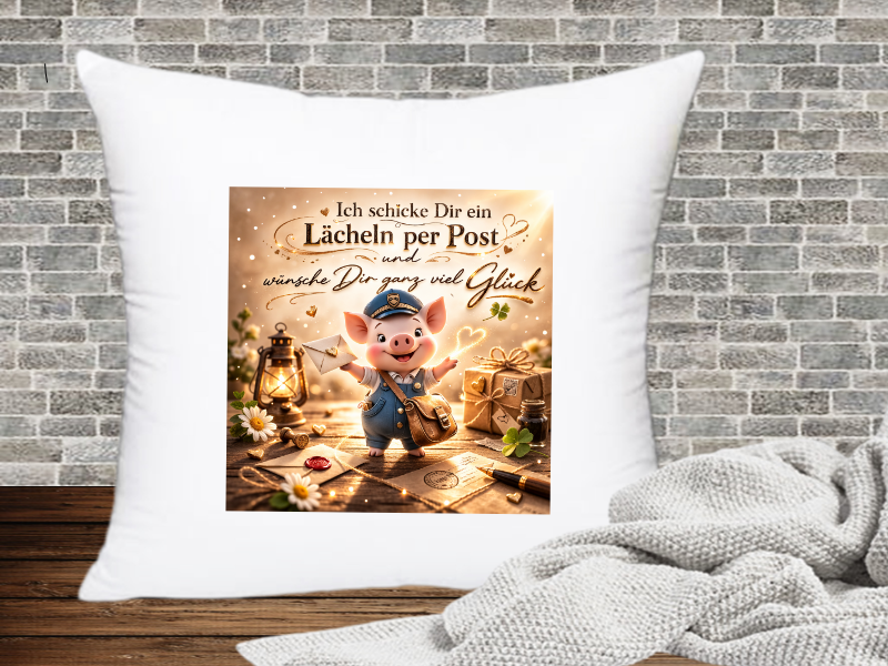 Ich schicke Dir ein Lächeln per Post und wünsche Dir ganz viel Glück - Kissenhülle Schweinige Post