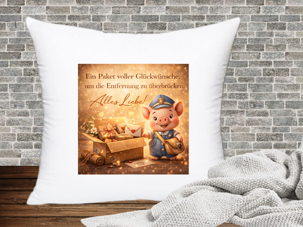 Ein Paket voller Glückwünsche, um die Entfernung zu überbrücken. Alles Liebe!- Kissenhülle Schweinige Post