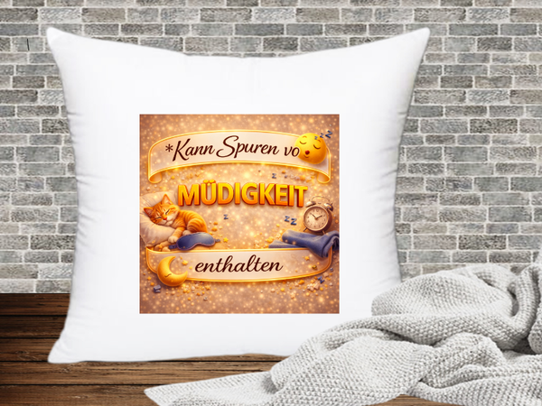 Kann Spuren von Müdigkeit enthalten - Kissenhülle Kann Spuren von xx enthalten