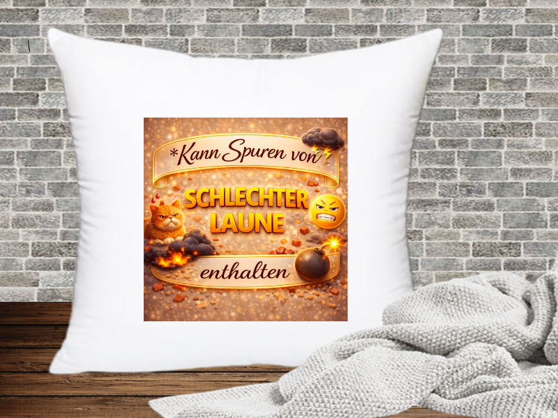 Kann Spuren von Schlechte Laune enthalten - Kissenhülle Kann Spuren von xx enthalten