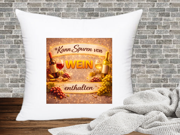 Kann Spuren von Wein enthalten - Kissenhülle Kann Spuren von xx enthalten