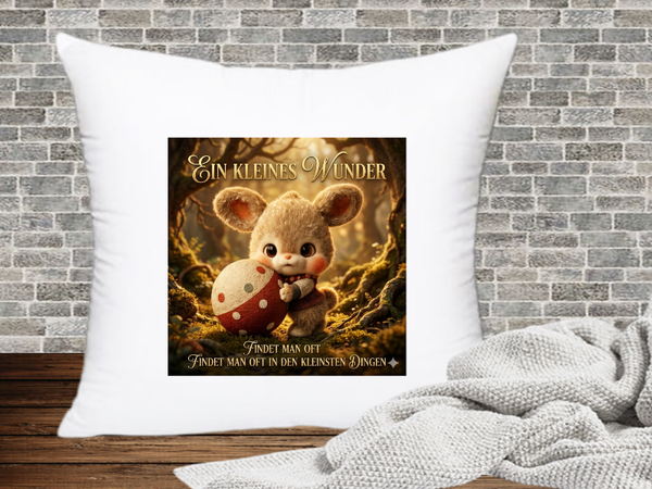Ein kleines Wunder findet man oft. Findet man oft in den kleinsten Dinge - Kissenhülle Hase