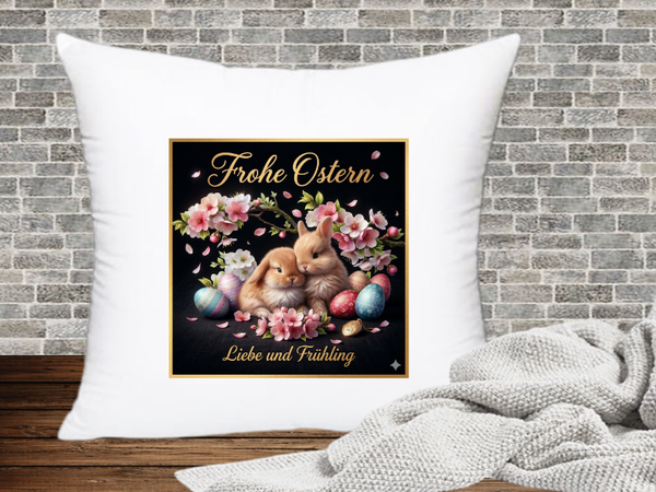 Frohe Ostern Liebe und Frühling - Kissenhülle Ostern