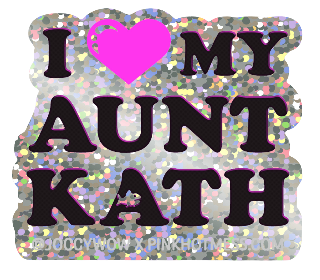 I <3 My Aunt Kath Die Cut Glitter Sticker