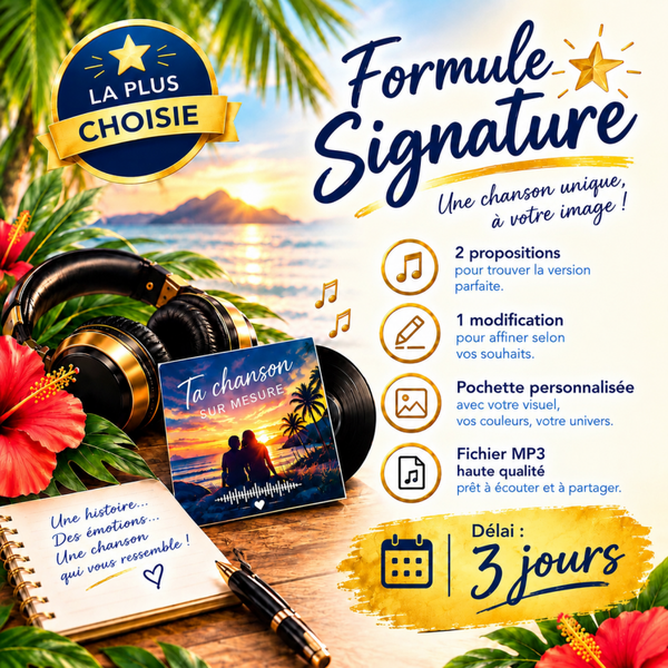 Formule SIGNATURE  ⭐ La plus choisie