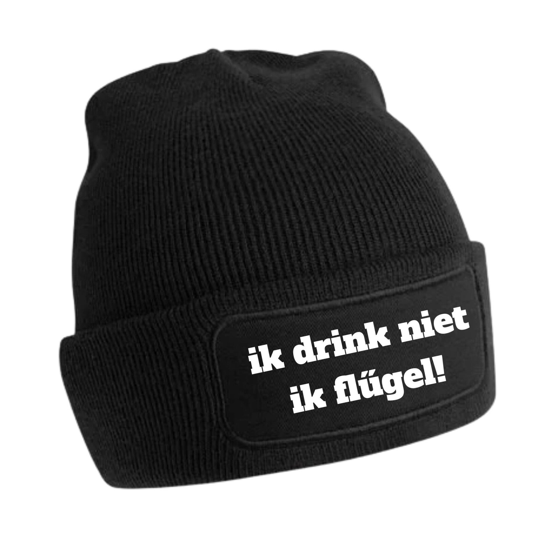 Beanie "ik drink niet ik flügel"
