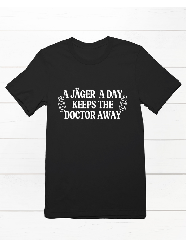 Shirt met opdruk: a jäger a day keep the doctor away